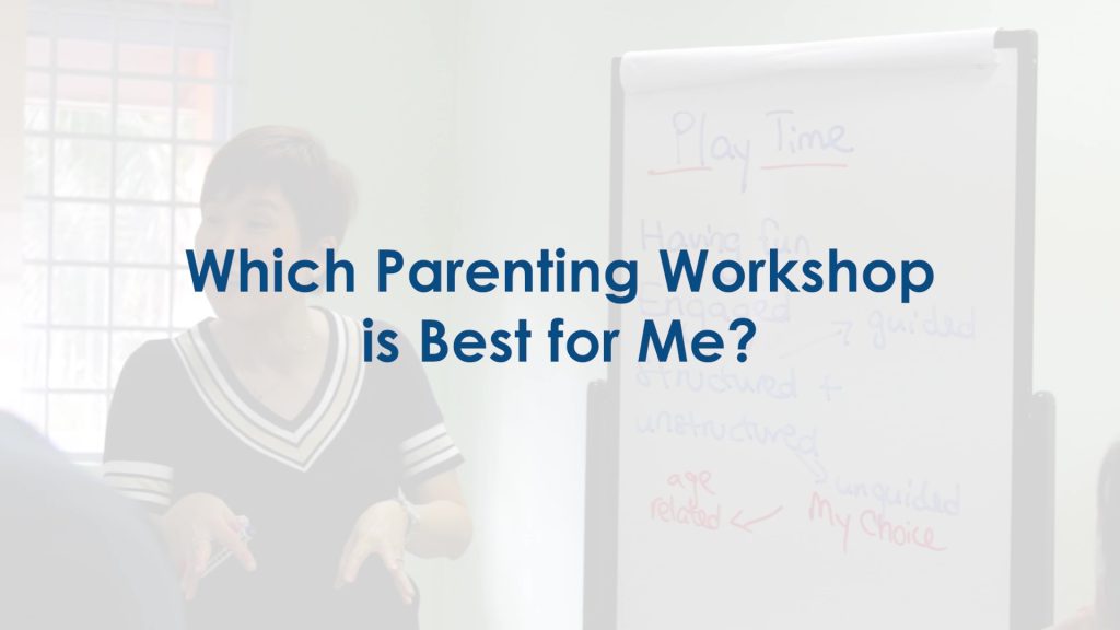 Which Parenting Workshop is Best for Me?